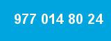 977 014 80 24 977 014 80 24
